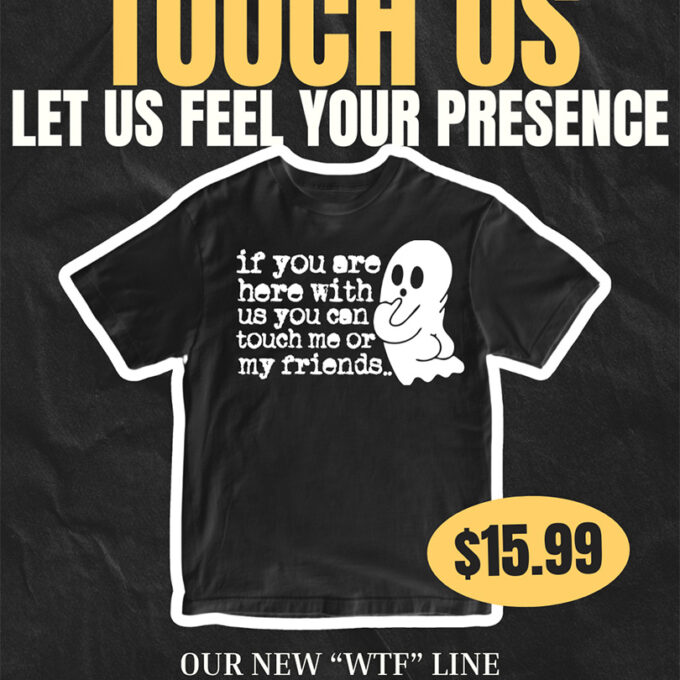 WTF! Touch Us!